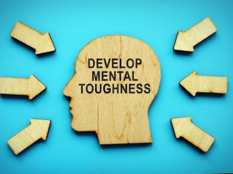 Develop mental toughness